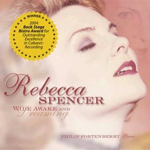 Rebecca Spencer's debut CD WIDE AWAKE AND DREAMING