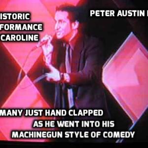 Peter Austin Noto Historic Performance At Caroline's Comedy Club