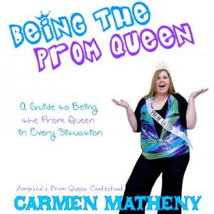 Book cover for Being The Prom Queen