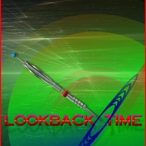 Poster for a scifi movie Lookback Time currently being written by Ron Yungul and Jason Hubbard