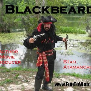 Stan Atamanchuk as Blackbeard from his movie 