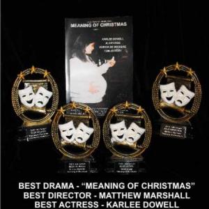Meaning of Christmas winner of four Christian Dramatic production Awards including Best Drama Best Director Best Actress and Best Actor