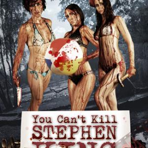 You Cant Kill Stephen King Poster