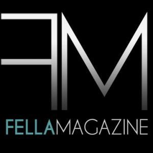 www.fellamagazine.com instagram @fellamagazine twitter @fellamagazine facebook @fellamagazine youtube @fellamagazine