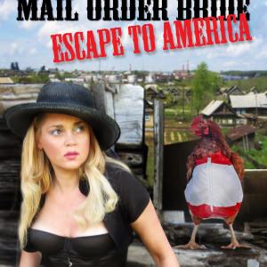 Natasha Mail Order Bride Escape to America Creator/Exec. Producer