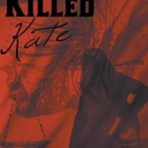release action thriller book Who Killed Kate in May 2015. Story by Kate Korbel & Martin Pennell