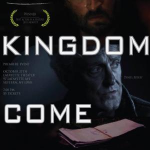 Poster for the Feature Film Kingdom Come Graphic design by Jamie Tyson