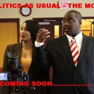 Politics as Usual The Movie Directed by Shawn Woodward
