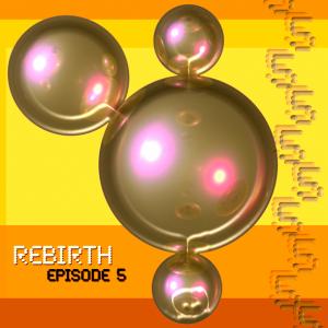 Rebirth, Episode 5 CD Available on itunes