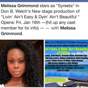 Don B Welch Productions- Living Aint Easy, Dying aint beautiful- Melissa Grimmond