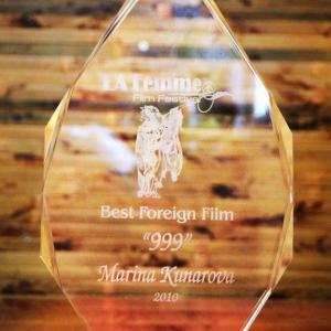 An award The Best Foreign Film of Marina Kunarova for her film 999 at the LA Femme Film Festival 2010