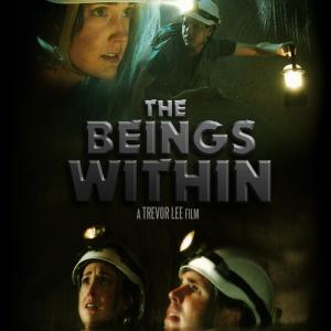 Poster for 'The Beings Within' A Trevor Lee Film