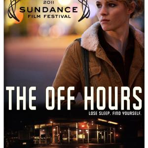 THE OFF HOURS, world premier, Sundance 2011