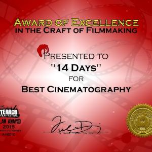 Claw Award for Best Cinematography for 14 DAYS from the Terror Film Festival.