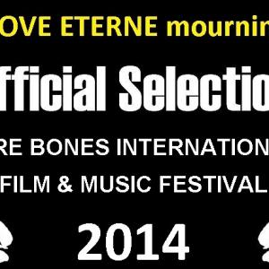Bare Bones International Film  Music Festival official selection laurel for Love Eterne mourning