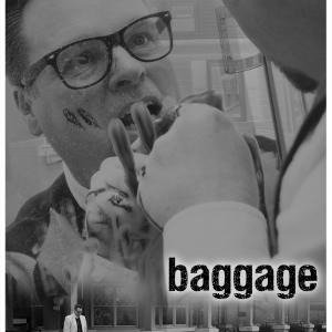 Poster artwork for the 2013 short film baggage Starring and written by Rob Dimension