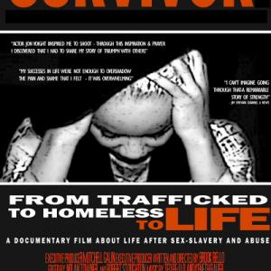 Survivor: Living Above the Noise 2012 Documentary highlighting Brook Bello's life in human trafficking, sexual abuse and sex-slavery. http://abovethenoise.info/SURVIVOR_FILM.html