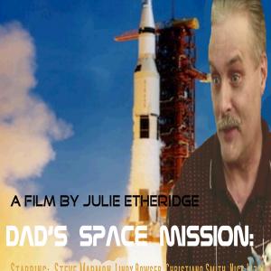 Dads Space Mission A Short film