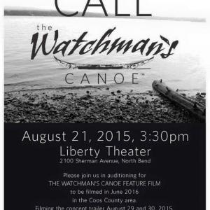 Casting Call for The Watchman's Canoe