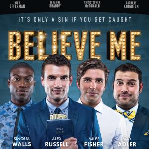 Believe Me 2014 Official Theatrical Poster