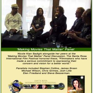 Nicole Kian alongside her peers at the Making Movies That Matter panel discussion The Santa Rosa International Film Festival honored these Filmmakers who have made a serious commitment to expressing their concern and vision for a better world