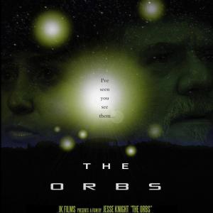 The Orbs, Directed by Jesse Knight.