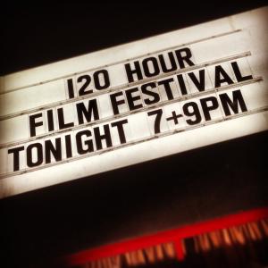 Sherry Theater 120 Hour Film Festival Marquee