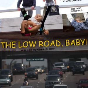 The Low Road Baby film