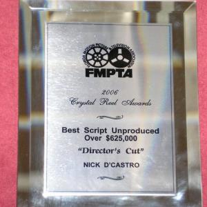 I won the Crystal Reel Awards for best comedy in 2006 for my moviescript Directors Cut Ive been trying to produce it since then