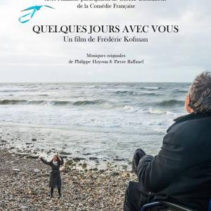 QUELQUES JOURS AVEC VOUS Directed By: Frédéric Kofman