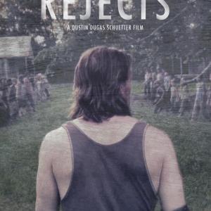 Poster of Dustin Dugas Schuetter's short, REJECTS