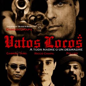 Vatos Locos (2011) produced by Pete Allman