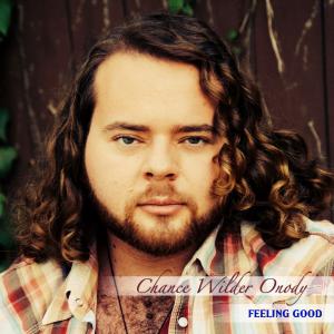 From the hit single Feeling Good by Chance Wilder Onody