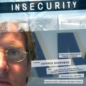 Insecurity directed by Erick Schiele written by Bill Griffith