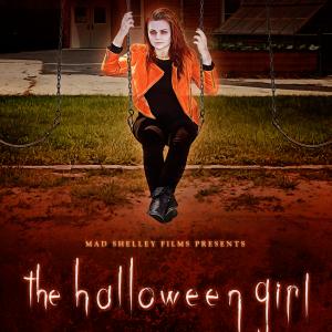 Poster for the Mad Shelley Film THE HALLOWEEN GIRL 2015
