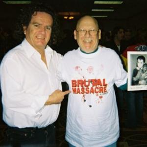 Spring 2007With Munsters Star Butch Patrick taken at the Annual Cherry Hill NJ Horror Film Convention I was there to help promote The Film Brutal Massacre A Comedy in which I got my firstever speaking Role AND my SAG Card!