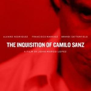 The Inquisition of Camilo Sanz Director John Marco Lopez LPZMEDIA