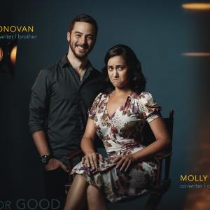 Bailey and Molly Donovan  CoCreators of the independent feature Back for Good