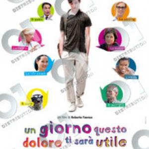 Movie posterItaly  Someday This Pain Will be Useful to You Toby Regbo Lucy Liu Ellen Burstyn Peter Gallagher Deborah Ann Woll Marcia Gay Harden Gilbert Owuor Stephen Lang