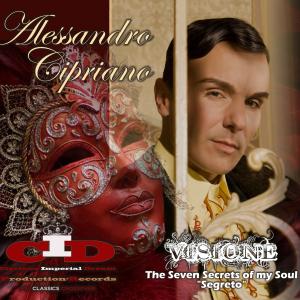 Alessandro Cipriano New CD Visione The Seven Secrets of my Soul 2011 Cover Cipriano Imperial Dream Production