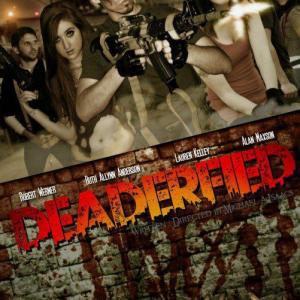 Deaderfied Poster!