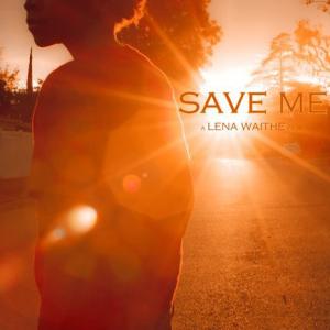 Save Me Poster A Film By Lena Waithe