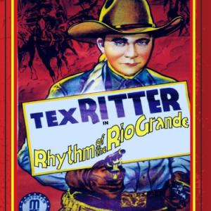 Tex Ritter in Rhythm of the Rio Grande 1940