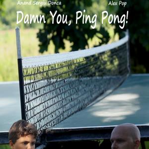 Official poster of Damn You Ping Pong!
