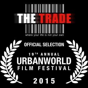 The Trade(the TV pilot presentation I'm a cast member of)is a 2015 official selection at The Urbanworld film festival