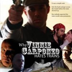 Steve Yorke, Michael Ray Fox, Joey Campbell, Charles T. Conrad, Jay Martin, Dave Cantwell, Corey Strong and Bethany Lake in Why Vinnie Carponzo Hates Trains (2009)