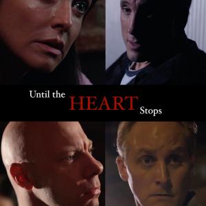 Until the Heart Stops  Official Poster