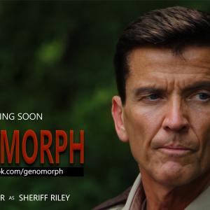 GENOMORPH (2015)- Ken Melchior as Sheriff Riley