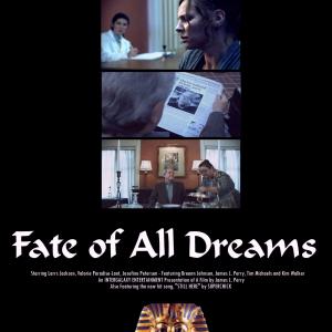 Official Poster of The Fate of All Dreams movie