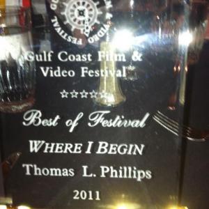 Where I Begin 2011  Gulf Coast Film and Video Festival  BEST OF FESTIVAL